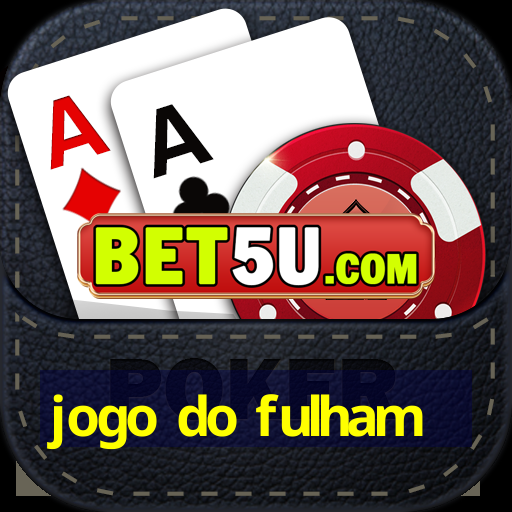 jogo do fulham